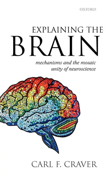 Carl F. Craver | Explaining The Brain | Buch | Englisch (2007) | Gebunden-image