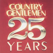 Country Gentlemen 25 Years [Audio CD]