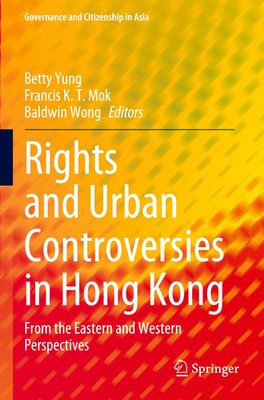 Betty Yung (u. a.) | Rights and Urban Controversies in Hong Kong | Taschenbuch