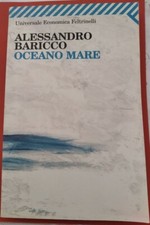 "Oceano mare" di Alessandro Baricco. Libro nuovissimo, mai letto e nessun segno.