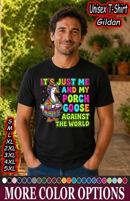 Me and My Porch Goose Against the World Funny Cozy Graphic Tee