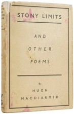 Hugh MACDIARMID, Christopher Murray GRIEVE / Stony Limits and Other Poems 1st ed