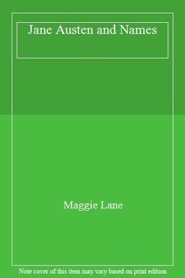 Jane Austen and Names,Maggie Lane