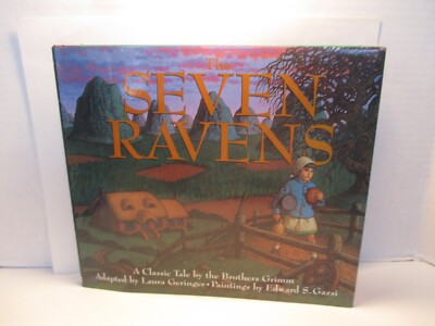 children's folklore SEVEN RAVENS by BROS GRIMM illus EDWARD S GAZSI 1994 hc +dj