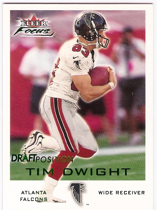 TIM DWIGHT DRAFT POSITION SERIAL #/422 2000 FLEER FOCUS 154 ATLANTA FALCONS IOWA