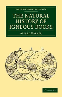 The Natural History of Igneous Rocks Harker Paperback Cambridge University Press