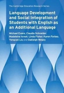 Sprachentwicklung und soziale Integration von Schülern mit Englisch als Addi