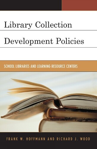 Richard J. Wood Frank Hoffma Library Collection Development Polici