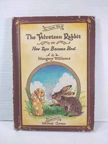 Velveteen Rabbit Or How Toys Become Real Margery Williams 1981 HC Vintage Book