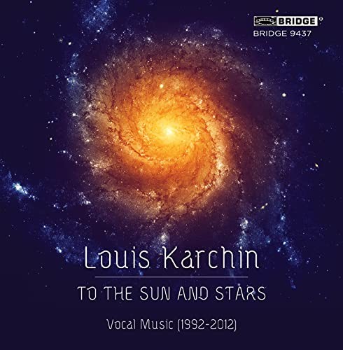 BRIDGE9437 Various Artists Karchin: To the Sun and Stars CD NEW