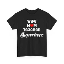 Mommy Shirt, Wife Mom Teacher Superhero Mother's Day Mama Cute Shirt 