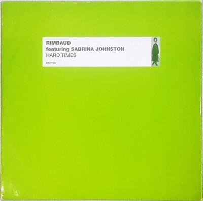 Rimbaud Featuring Sabrina Johnston - Hard Times (Disc Two) - 12'' Vinyl Single