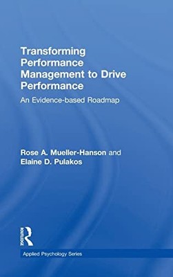 Mueller-Hanson - Transforming Performance Management to Drive Perform - T9000z