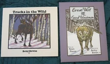 2) Betsy Bowen SIGNED - Tracks in the Wild & Great Wolf and the Good Woodsman