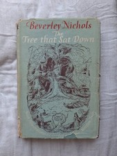 Beverley Nichols The Tree That Sat Down 1st 1st edition 1945