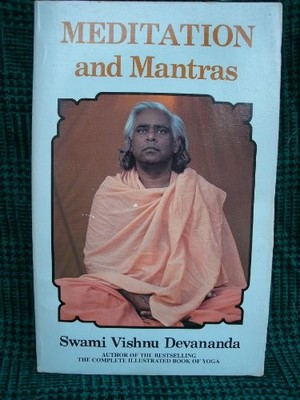 Meditation and mantras by Swami Vishnudevananda