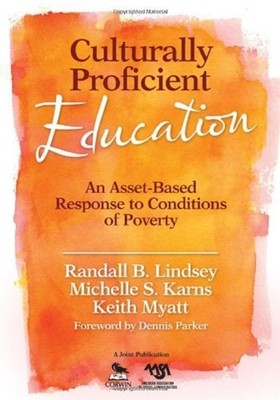 Culturally Proficient Education : An Asset-Based Response to Cond
