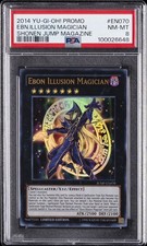 2014 YU-GI-OH! PROMO SHONEN JUMP MAGAZINE #EN070 EBON ILLUSION MAGICIAN PSA 8