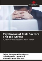 Guido GermáN AlbáN PéRez (U. A.) | Psychosocial Risk Factors And Job Stress