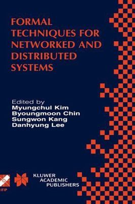 Formal Techniques for Networked and Distributed Systems : Forte 2001 : Ifip T...