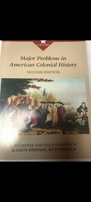 Major Problems in American Colonial History: Documents and Essays by Karen Orda 