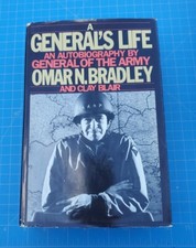 A General’s Life, Omar N. Bradley Autobiography 1983 Hardcover