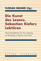 Die Kunst Des Lesens. Sebastian Kiefers LektüRen Florian Neuner