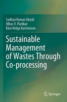 Sadhan Kumar Ghosh (U. A.) | Sustainable Management Of Wastes Through...