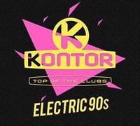 Kontor Top Of The Clubs – Electric 90S Von Various | CD | Zustand Neu