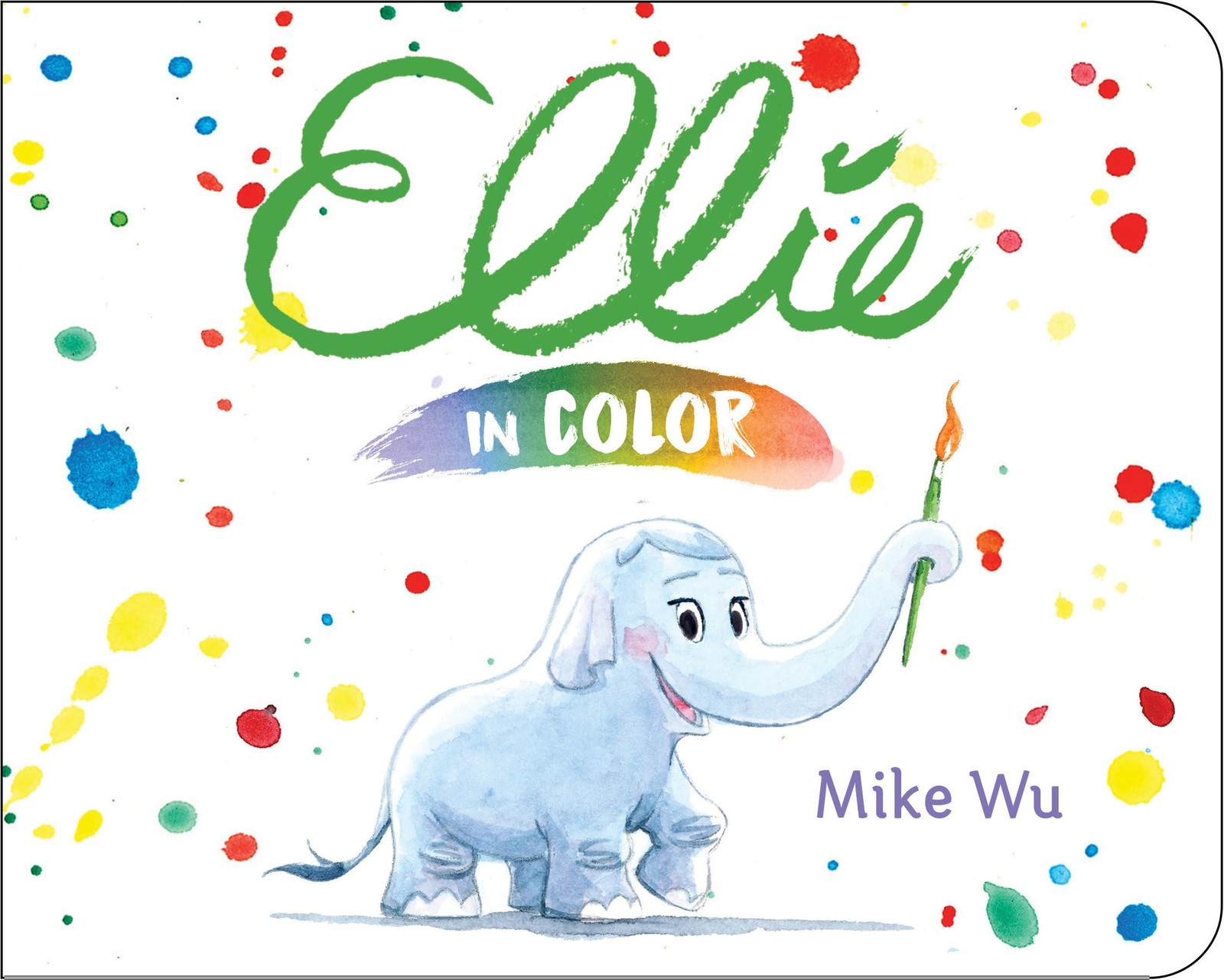 Ellie in Color Board Book by Mike Wu 2018