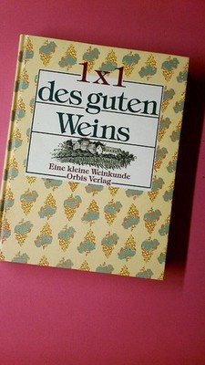 214285 Gerhard, Hoffmann, K. M Fierhauser 1 X 1 DES GUTEN WEINS - EINE KLEINE