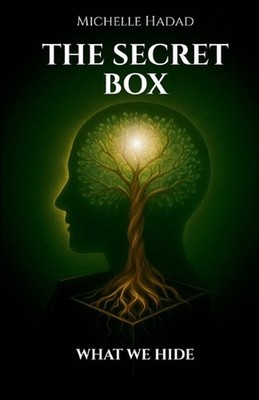 The Secret Box: What We Hide by Michelle Hadad Paperback Book