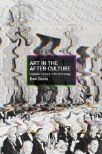 Art in the After-Culture, Ben Davis,  Paperback