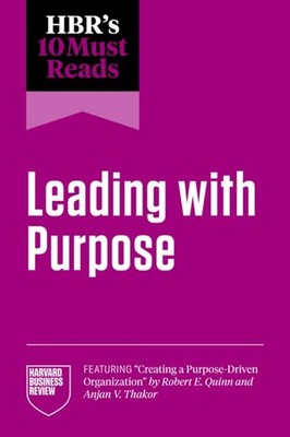 Harvard Business / HBR's 10 Must Reads on Leading with Purpose9798892790970