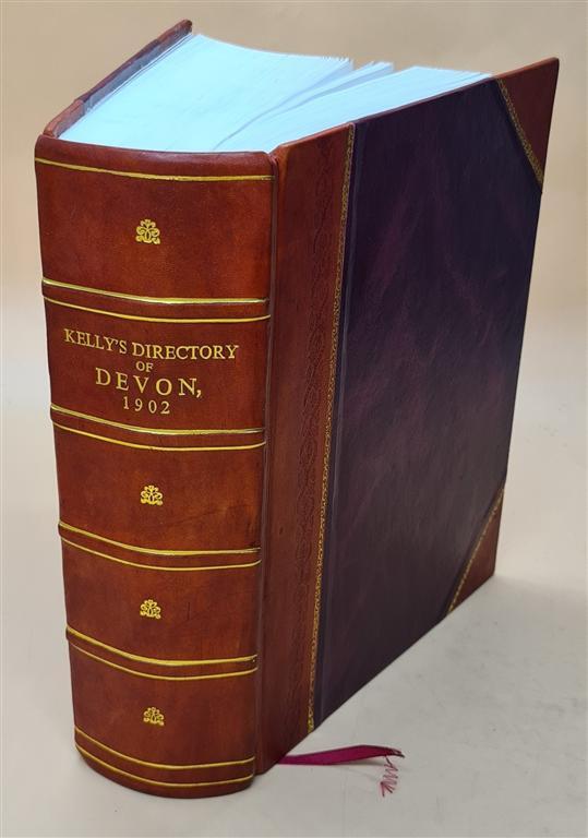 Kelly'S Directory Of Devon 1902 Volume Two Parts 1902 [Leather Bound]