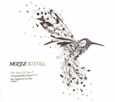 Mozez - So Still - CD, feat. Nightmares On Wax & Zero 7, Digipak, 2005, UK