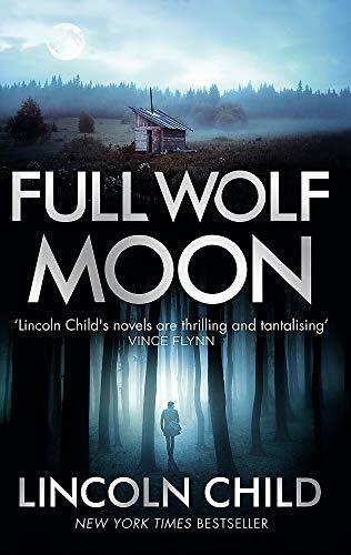 Full Wolf Moon (Dr. Jeremy Logan)-Lincoln Child, 9781472153586
