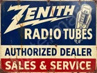 Zenith Radio Tubes Authorized Dealer Metal Sign 3 Sizes to Choose From