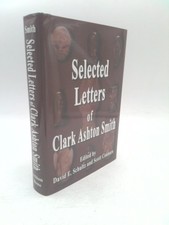 The Selected Letters of Clark Ashton Smith  (1st Ed)