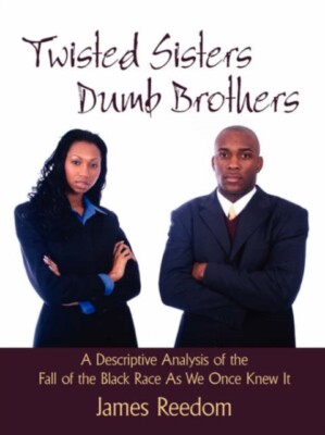 Reedom - Twisted Sisters Dumb Brothers  A Descriptive Analysis of the  - X555z