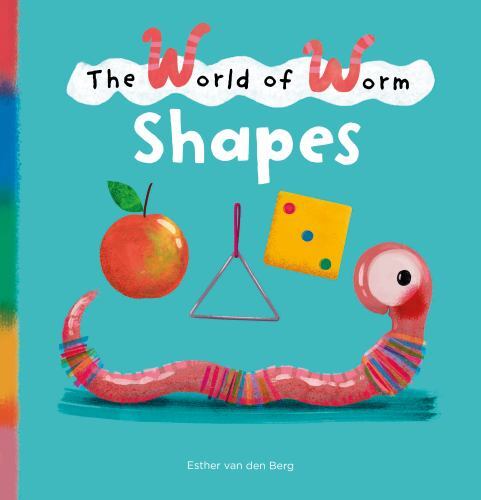 World of Worm. Shapes by Esther van den Berg (2022, Picture Book)