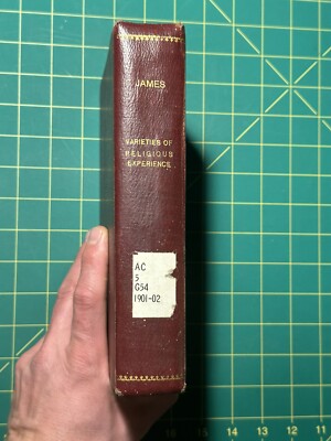 The Varieties Of Religious Experience: A Study of Human Nature by William James