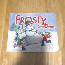 Frosty the Snowman Jack Rollins & Steve Nelson Board Book Illustrated 2006