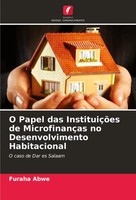 O Papel Das InstituiçõEs De MicrofinançAs No Desenvolvimento Habitacional Abwe