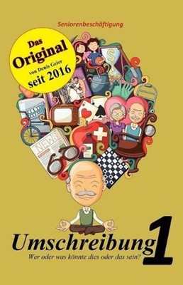 Umschreibung: Wer oder was k?nnte dies oder das sein? by Denis Geier (German) Pa