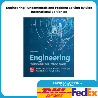 Engineering Fundamentals and Problem Solving by Eide International Edition 8e