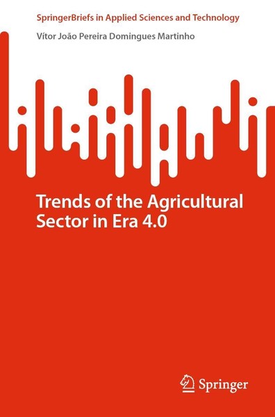 Trends Of The Agricultural Sector In Era 4.0 VíTor JoãO Pereira Domingues Martin-image