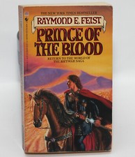 Prince of the Blood RAYMOND E. FEIST - - Bantam 1994 1st Print PB - Riftwar Saga