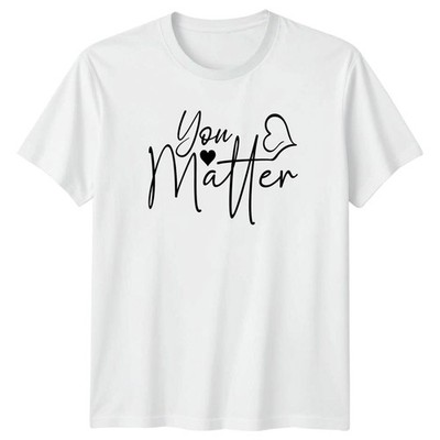 Matter T-Shirt Selbstliebe psychische Gesundheit Bewusstsein Valentinstag Ermutigung
