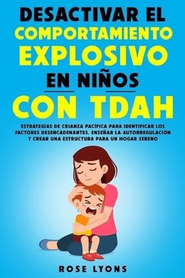 Rose Lyons Desactivar el Comportamiento Explosivo en N (Taschenbuch) (US IMPORT)